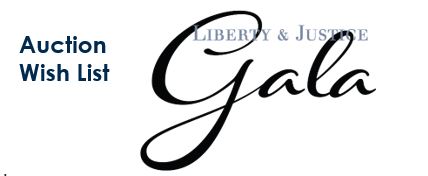 Image: Liberty & Justice Gala in cursive writing, with Auction Wish List in blue.